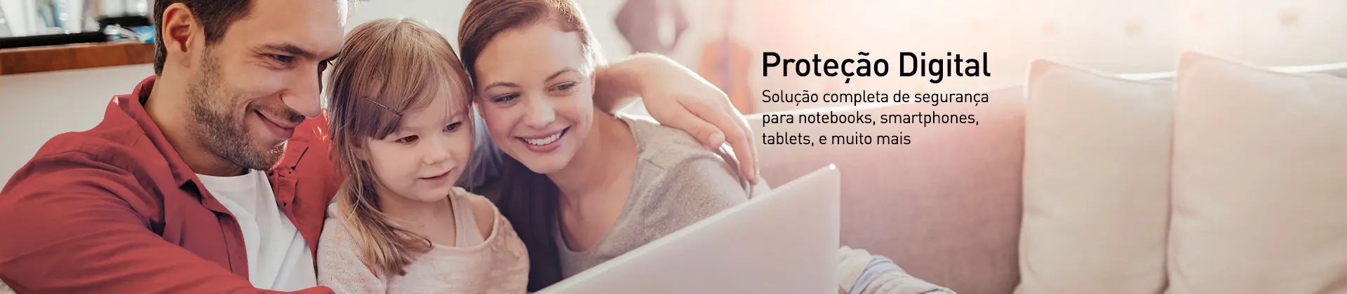 Proteção Digital - Solução completa de segurança para computadores, notebooks, tablet, smarthphones e muito mais