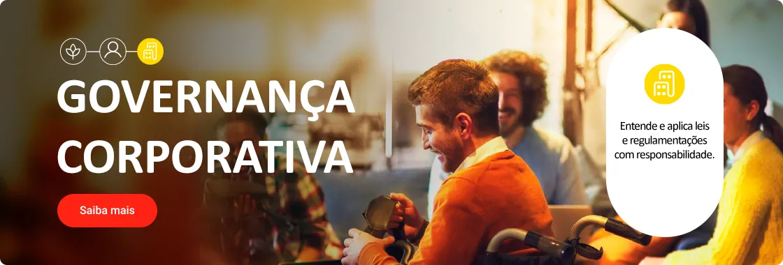 Governança corporativa.  Entende e aplica leis e regulamentações com responsabilidade.
