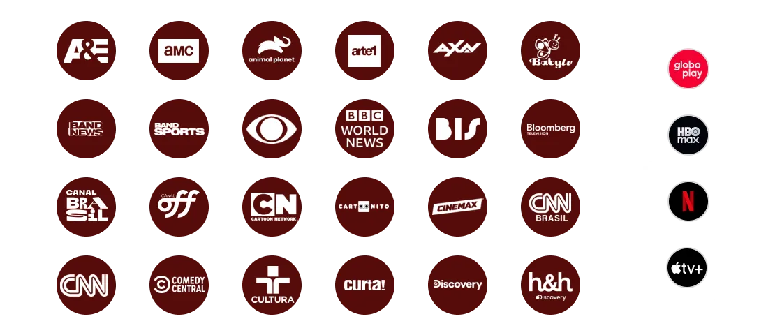 Ícones dos streamings Apple TV+, Netflix, Max e Globoplay + ícones de canais, como Canal Brasil, Canal Off, CNN, Comedy Central, Cartoon Network, Biss, BBC World News, Cinemax, AXN e outros.