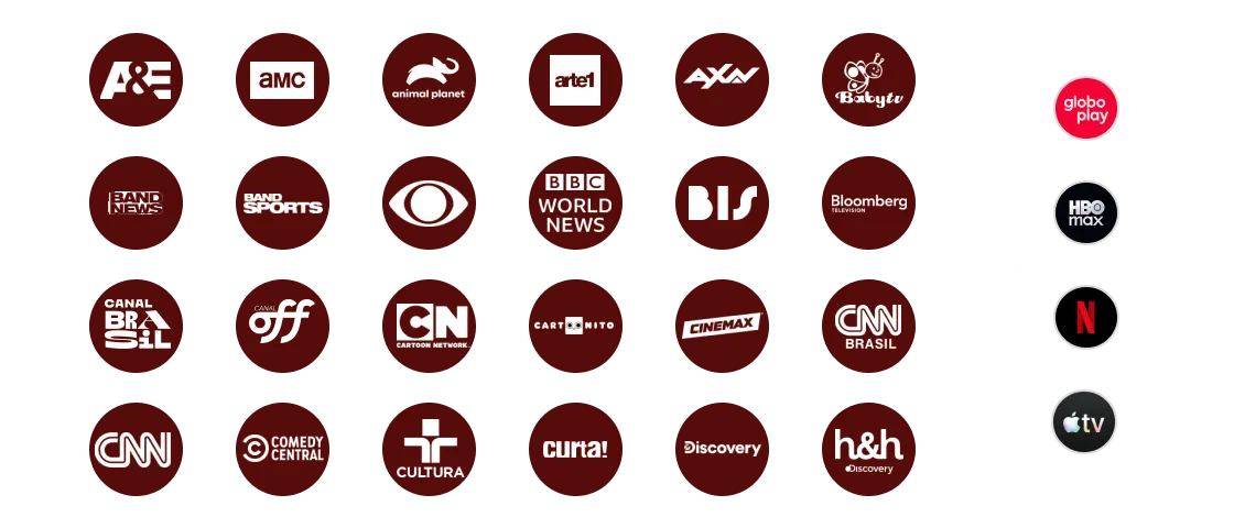 Ícones dos streamings Apple TV, Netflix, HBO Max.Disney+, Amazon Prime e Globoplay + ícones de canais, como Canal Brasil, Canal Off, CNN, Comedy Central, Cartoon Network, Biss, BBC World News, Cinemax, AXN e outros.