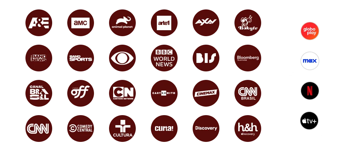 Ícones dos streamings Apple TV+, Netflix, Max e Globoplay + ícones de canais, como Canal Brasil, Canal Off, CNN, Comedy Central, Cartoon Network, Biss, BBC World News, Cinemax, AXN e outros.