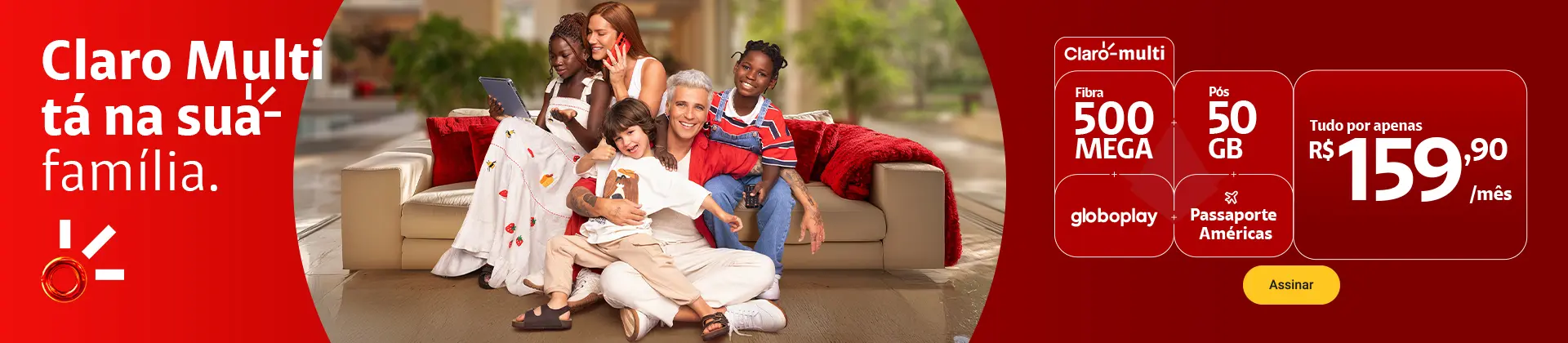 Claro Multi tá na sua família.