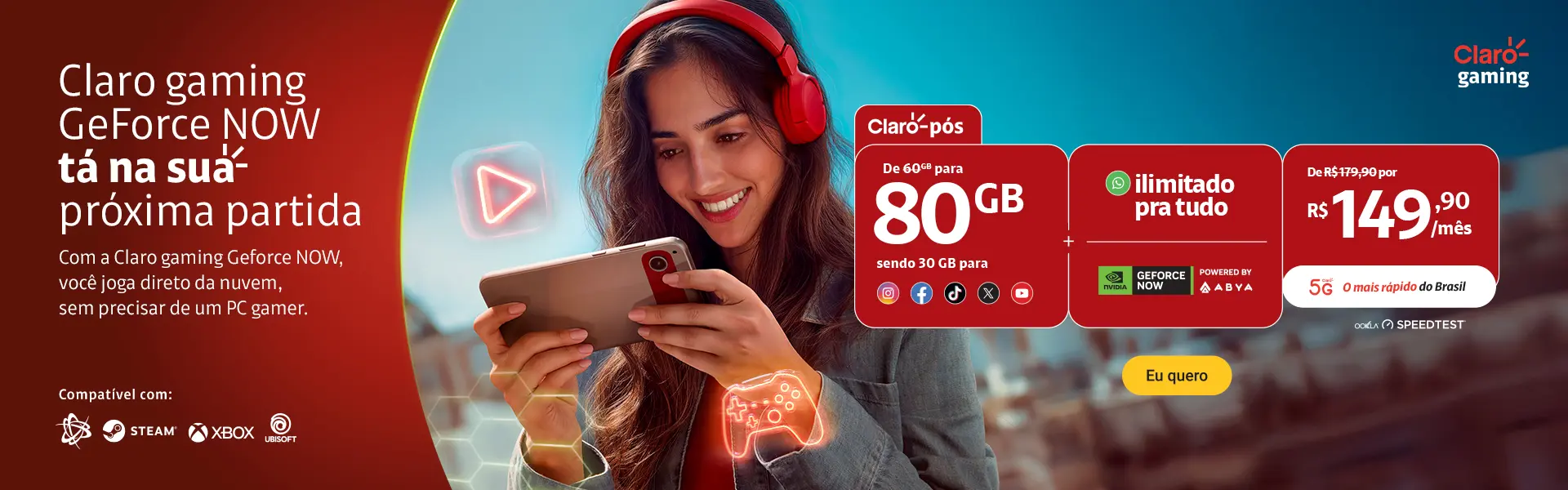 Campanha gamer plano pós 80gb + geforce now