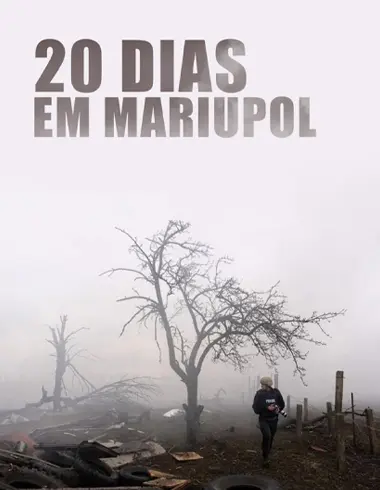 Melhor Documentário - 20 Dias em Mariupol