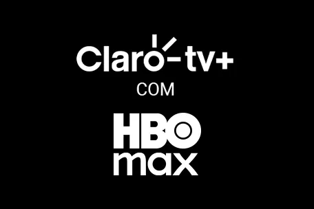 Claro tv+ com HBO Max