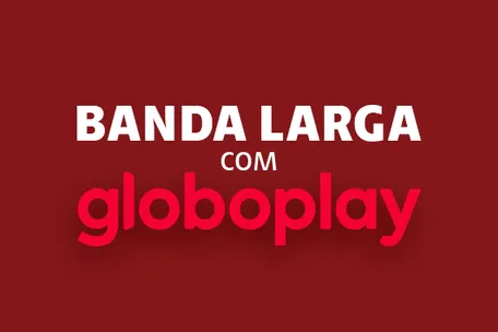 Banda larga com globoplay