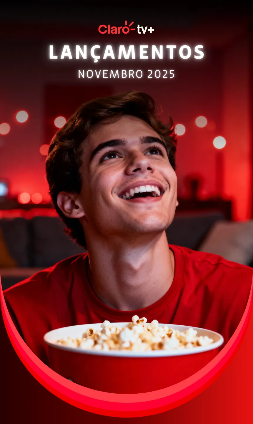 Lançamentos Claro tv+ Novembro 2025