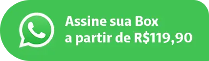Assina sua Box a partir de R$ 119,90