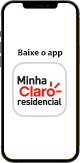Imagem de um Celular com o conteúdo: Baixe o app Minha Claro residencial