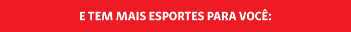 E tem mais esportes para você: