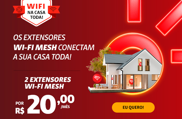 Wiffi na casa toda! Os extensores Wi-fi Mesh conectam a sua casa toda!