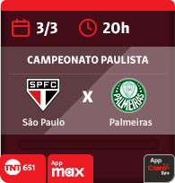 3/3 às 20h. São Paulo x Palmeiras. Campeonato Paulista. TNT 651. App Max. App Claro tv+.