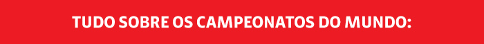 Tudo sobre os campeonatos do mundo: