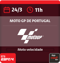 24/3 às 11h. Moto GP de Portugal - Moto GP. Basquete. 573 Espn 4. App Claro tv+.