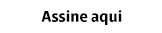 Assine aqui.
