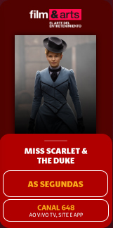Film & Arts. Miss Scarlat & The duke. As Segundas. Canal 648. Ao vivo tv, Site e App.