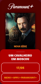 Um Cavalheiro em Moscou. 17/05. Menu > Apss > Paramount+. Nova Série. Paramount+.