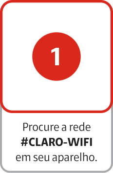 Procure a rede #CLARO-WIFI                                                   em seu aparelho.