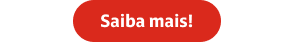 Saiba mais